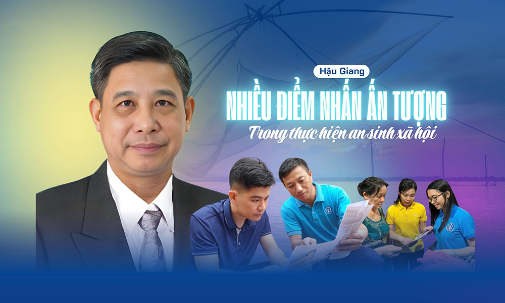 Hậu Giang: Những điểm nhấn ấn tượng trong thực hiện an sinh xã hội