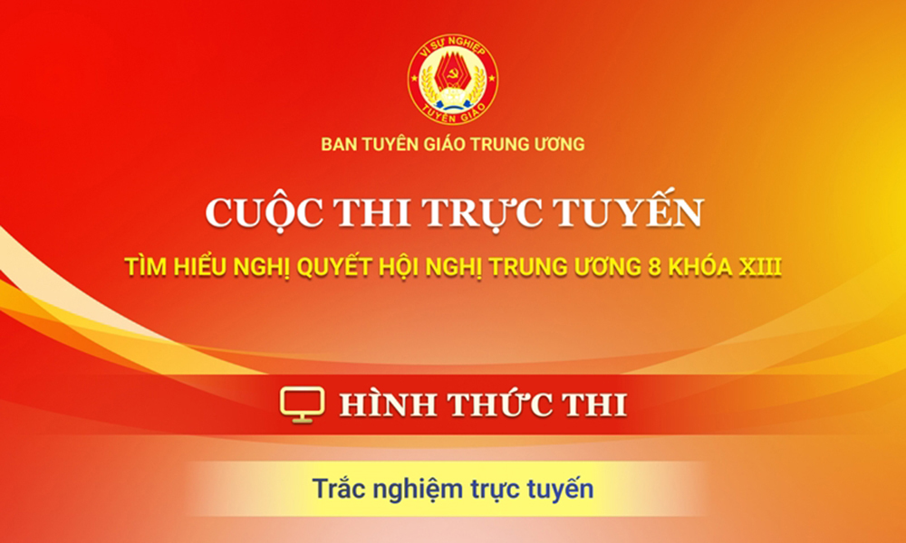 Lan tỏa cuộc thi trực tuyến tìm hiểu Nghị quyết Hội nghị Trung ương 8 khóa XIII
