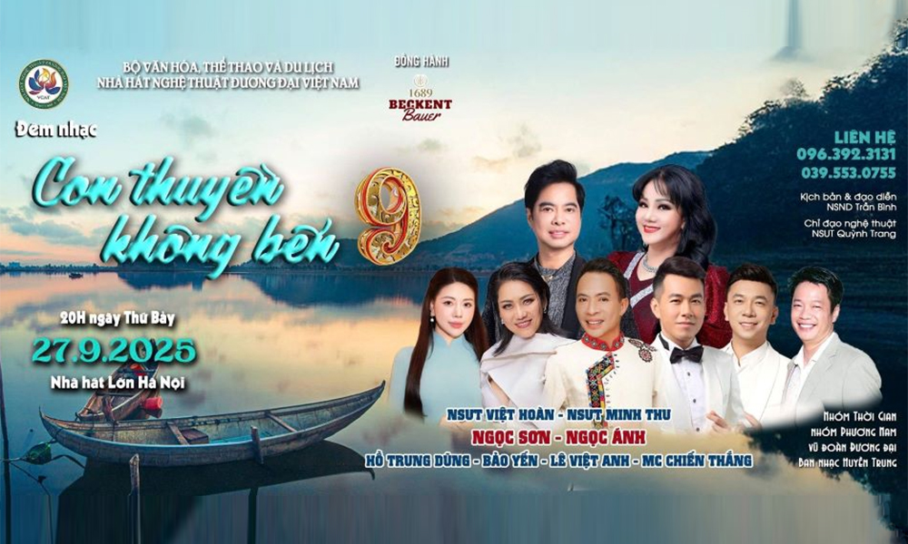 Đêm nhạc “Con thuyền không bến 9” tôn vinh những tình khúc vượt thời gian