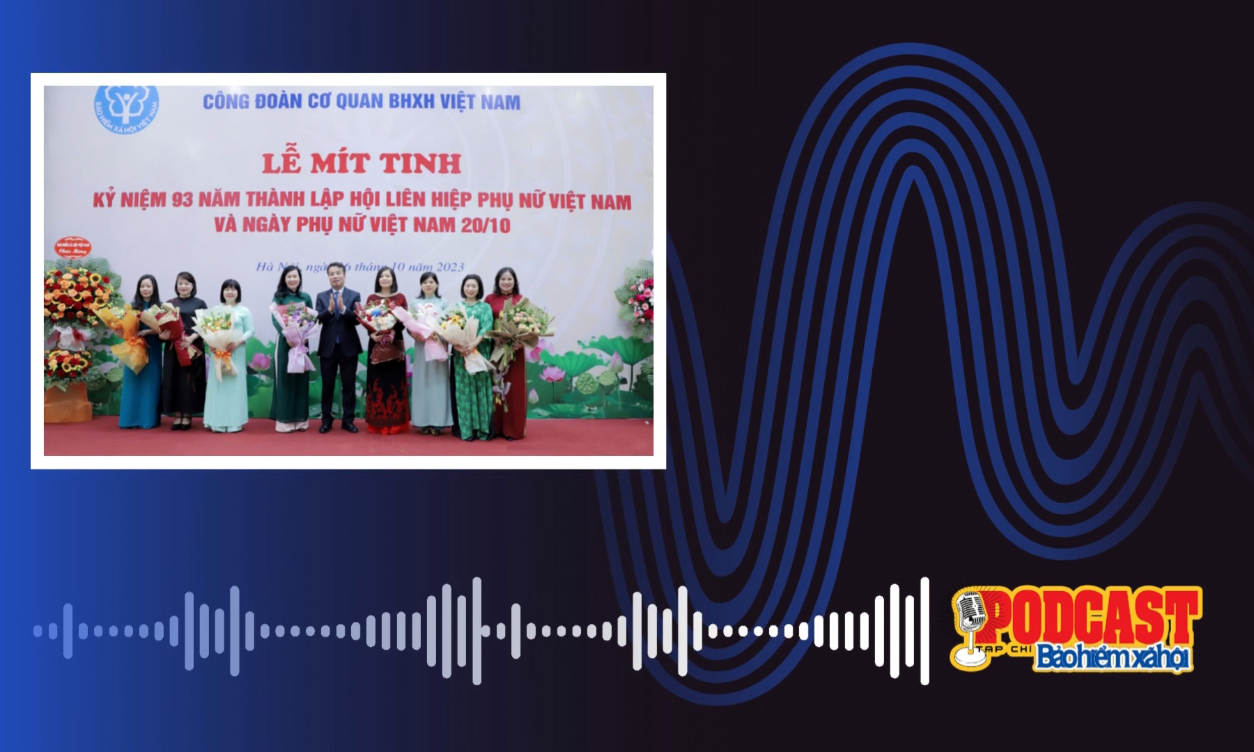 Podcast tổng hợp tuần 3 tháng 10/2023