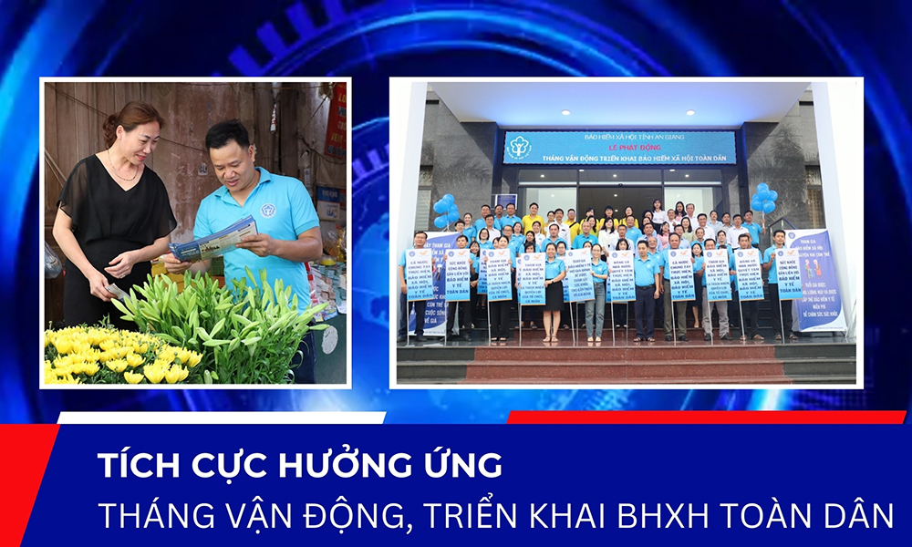 BHXH các địa phương: Nhiều hoạt động hưởng ứng Tháng Vận động, triển khai BHXH toàn dân