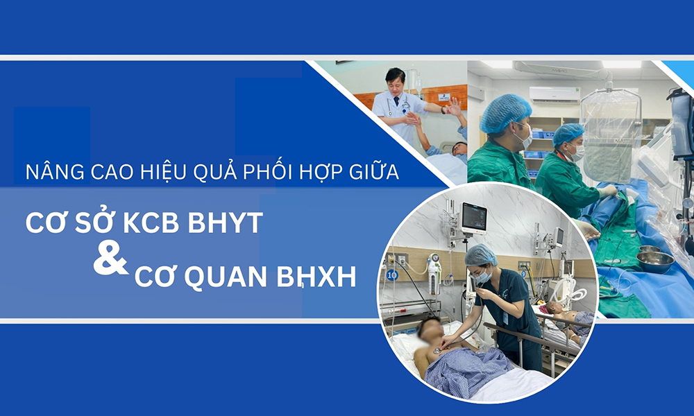 Nâng cao hiệu quả phối hợp giữa cơ sở KCB BHYT và cơ quan BHXH