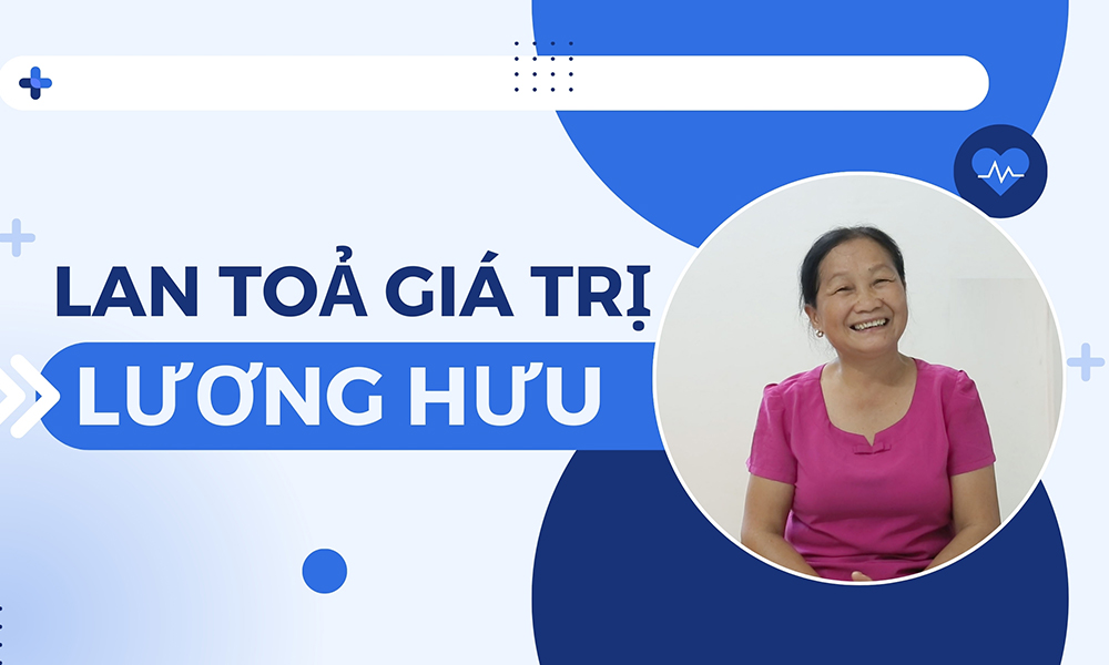 Lan tỏa giá trị lương hưu
