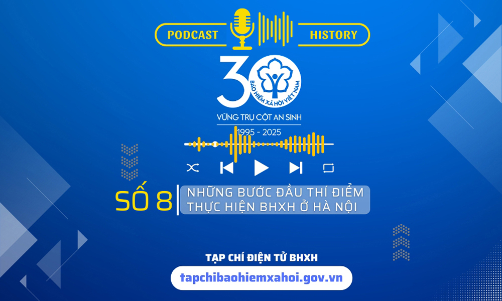 Những bước đầu thí điểm thực hiện BHXH ở Hà Nội