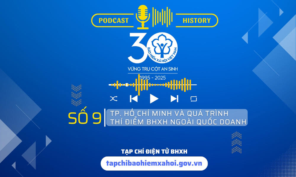 TP.Hồ Chí Minh và quá trình thí điểm BHXH ngoài quốc doanh