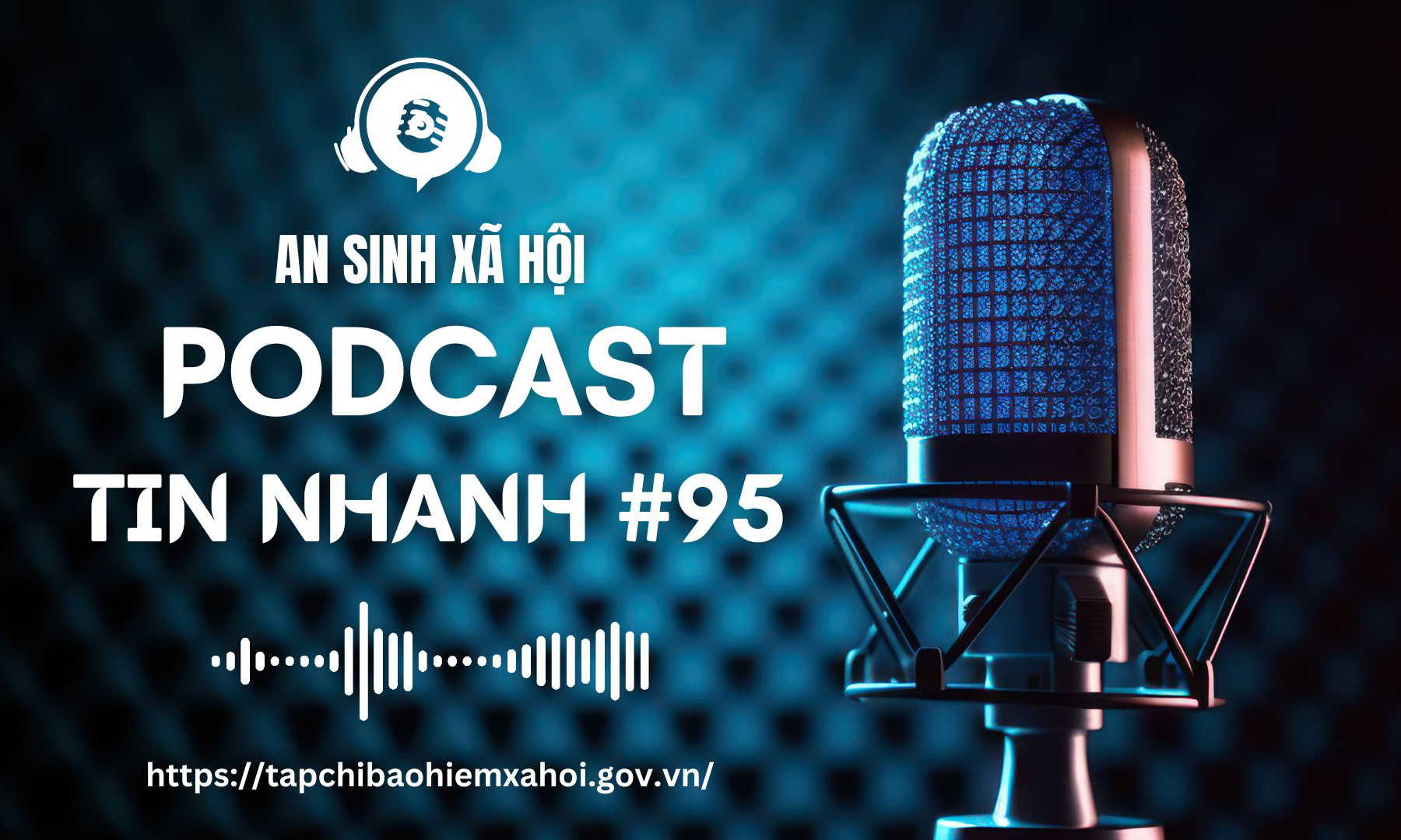 Podcast tin nhanh, bản tin số 95